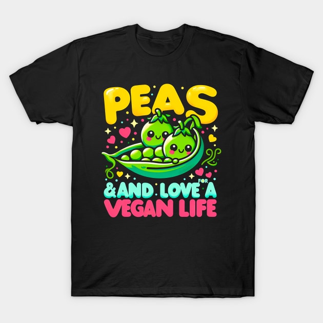 Peas & Love  for a Vegan Life | funny Vegan lover Gift T-Shirt by T-shirt US